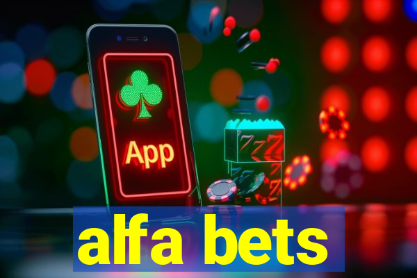 alfa bets