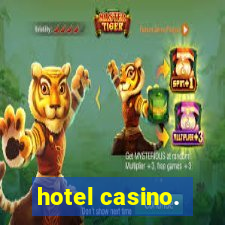 hotel casino.