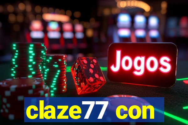 claze77 con