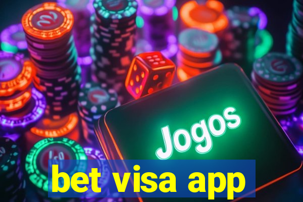 bet visa app