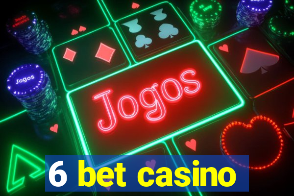 6 bet casino