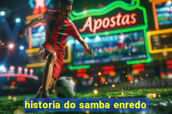 historia do samba enredo