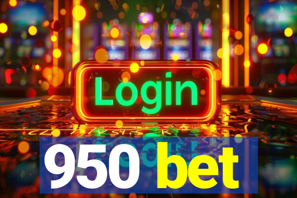 950 bet