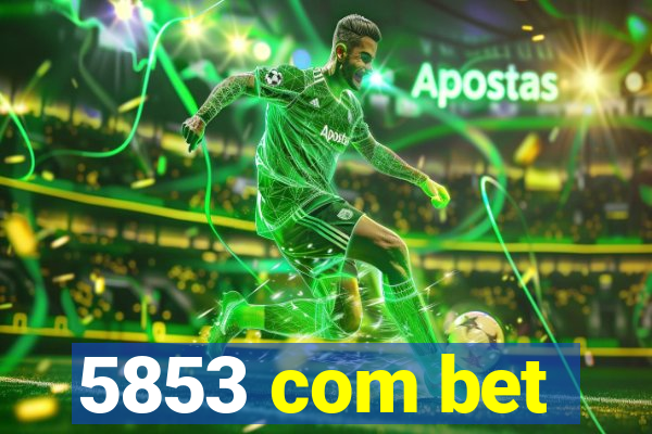 5853 com bet