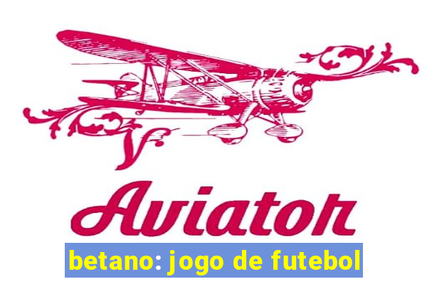 betano: jogo de futebol