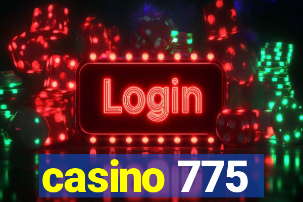 casino 775