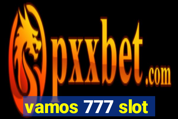 vamos 777 slot