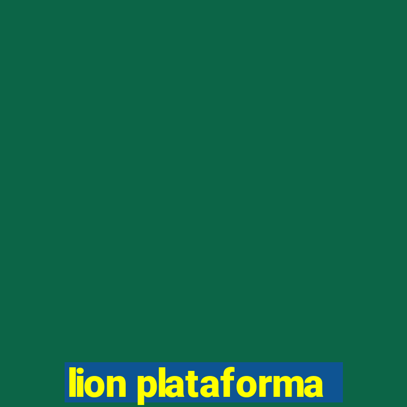 lion plataforma