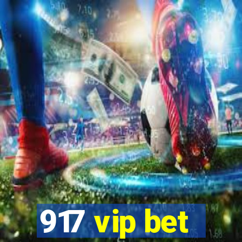 917 vip bet