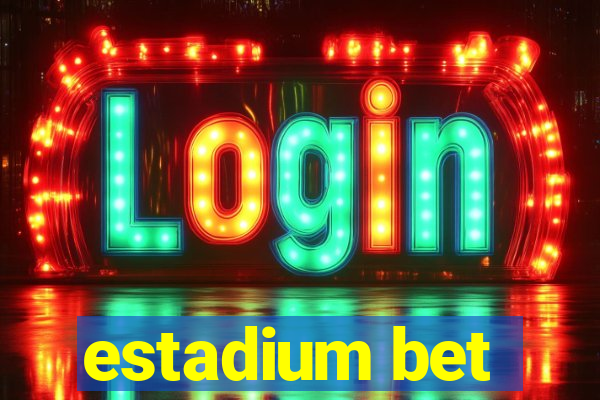 estadium bet