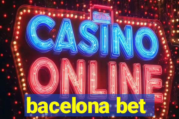 bacelona bet