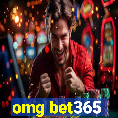 omg bet365