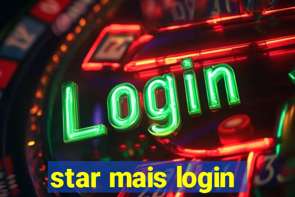 star mais login