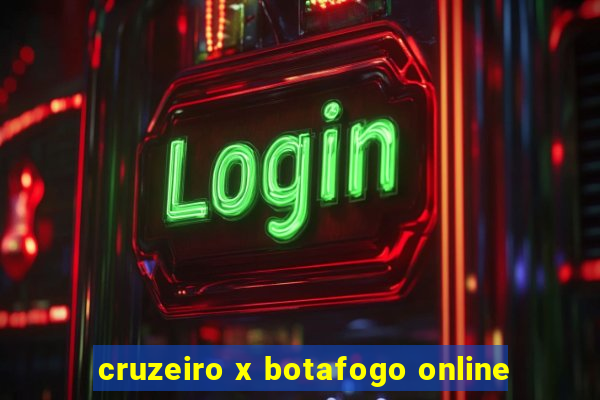 cruzeiro x botafogo online