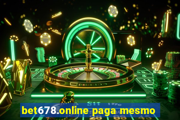 bet678.online paga mesmo