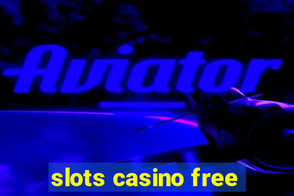 slots casino free