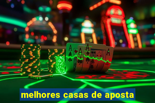 melhores casas de aposta