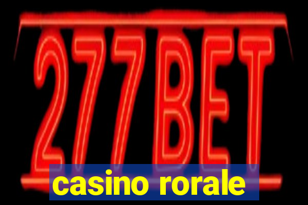 casino rorale