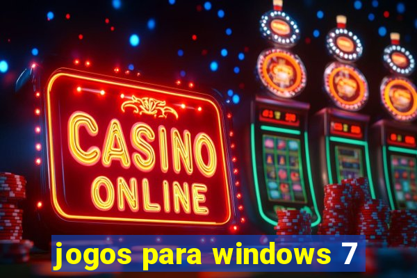 jogos para windows 7