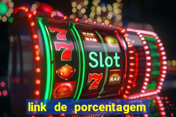 link de porcentagem de slots