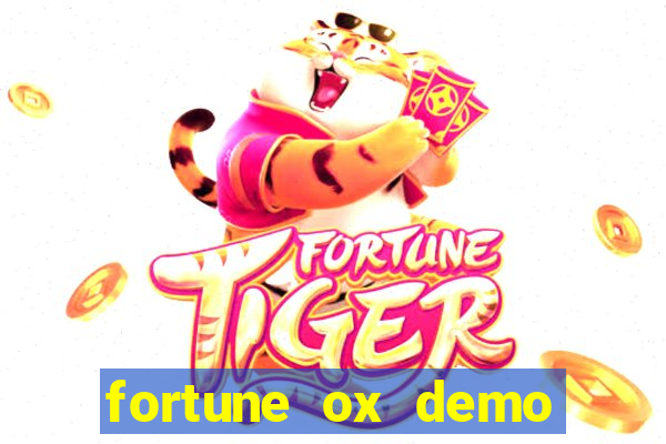 fortune ox demo grátis dinheiro infinito