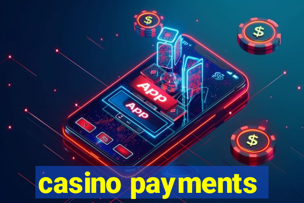 casino payments