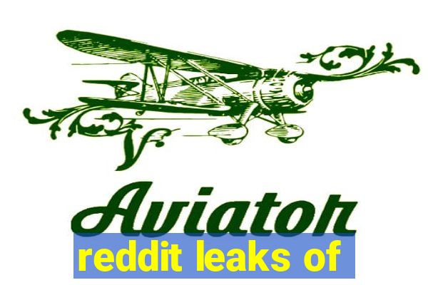 reddit leaks of