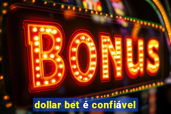 dollar bet é confiável