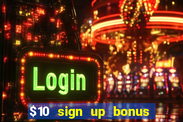 $10 sign up bonus australia casino