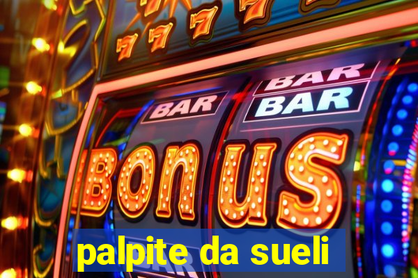 palpite da sueli