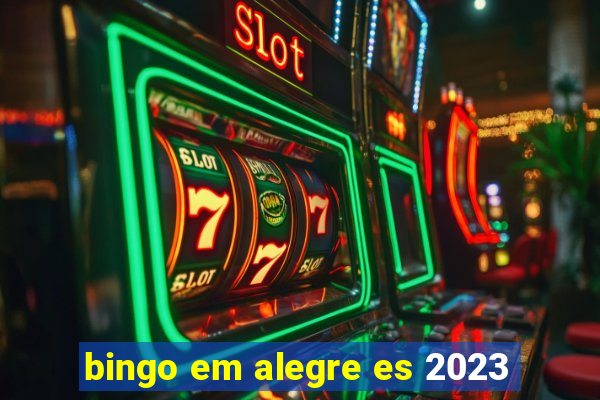 bingo em alegre es 2023