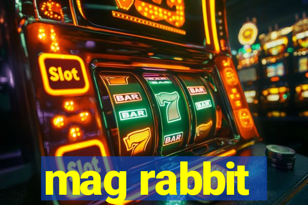 mag rabbit