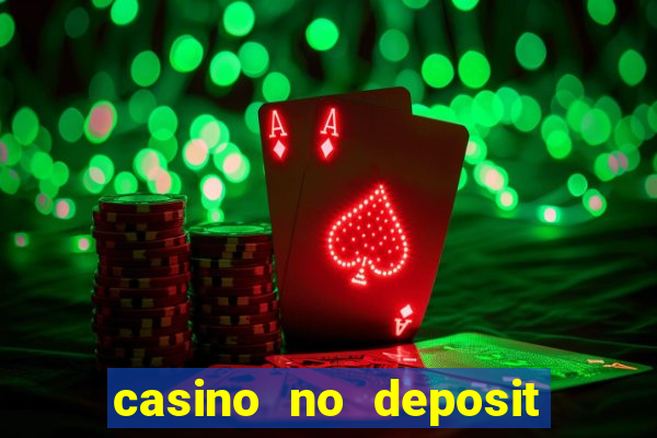 casino no deposit real money