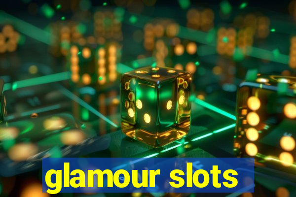 glamour slots