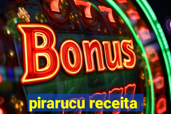 pirarucu receita