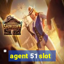 agent 51 slot