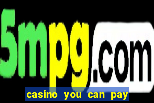 casino you can pay with phone bill