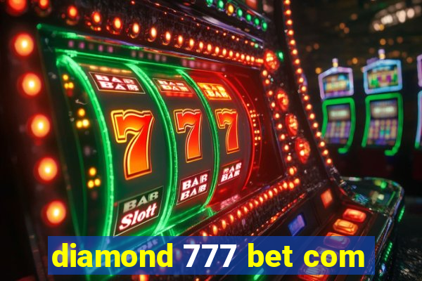 diamond 777 bet com