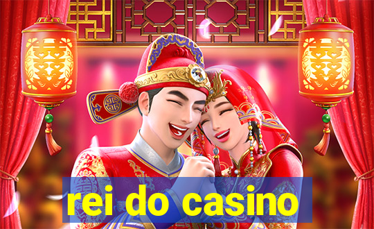 rei do casino