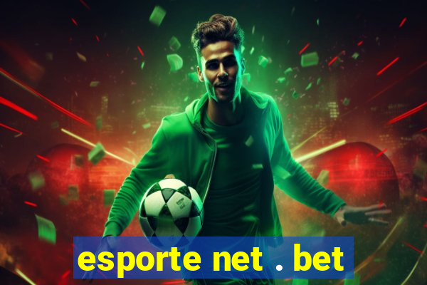 esporte net . bet