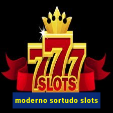 moderno sortudo slots