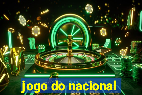 jogo do nacional