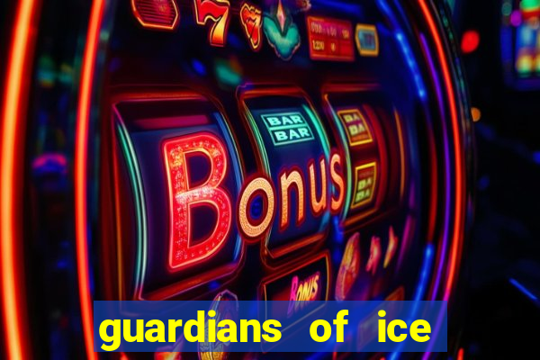 guardians of ice and fire slot