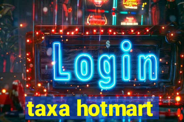 taxa hotmart