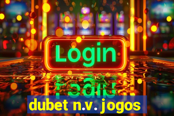 dubet n.v. jogos