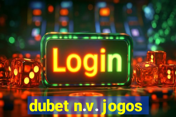 dubet n.v. jogos