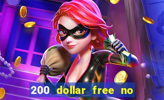 200 dollar free no deposit casino