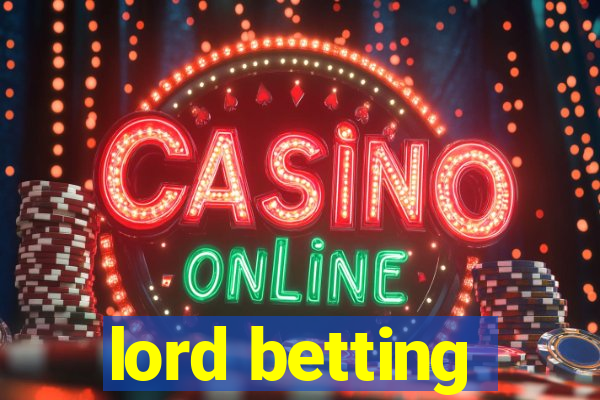 lord betting