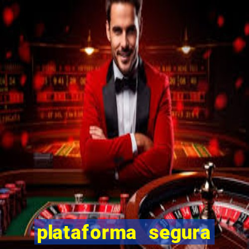 plataforma segura fortune tiger