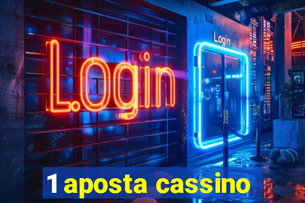 1 aposta cassino